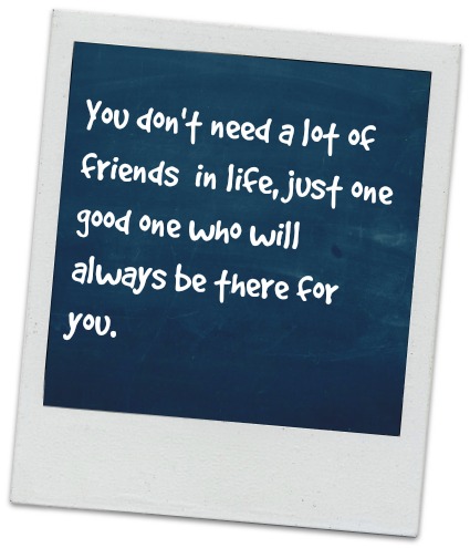 You only need one friend
