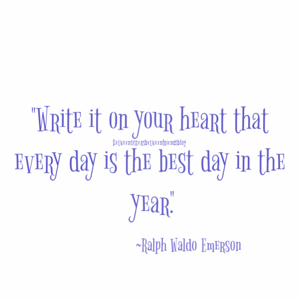 Quote-everyday-is-the-best-day
