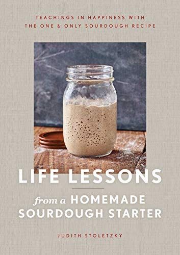 Friday Favorites Life Lessons form a sourdough starter