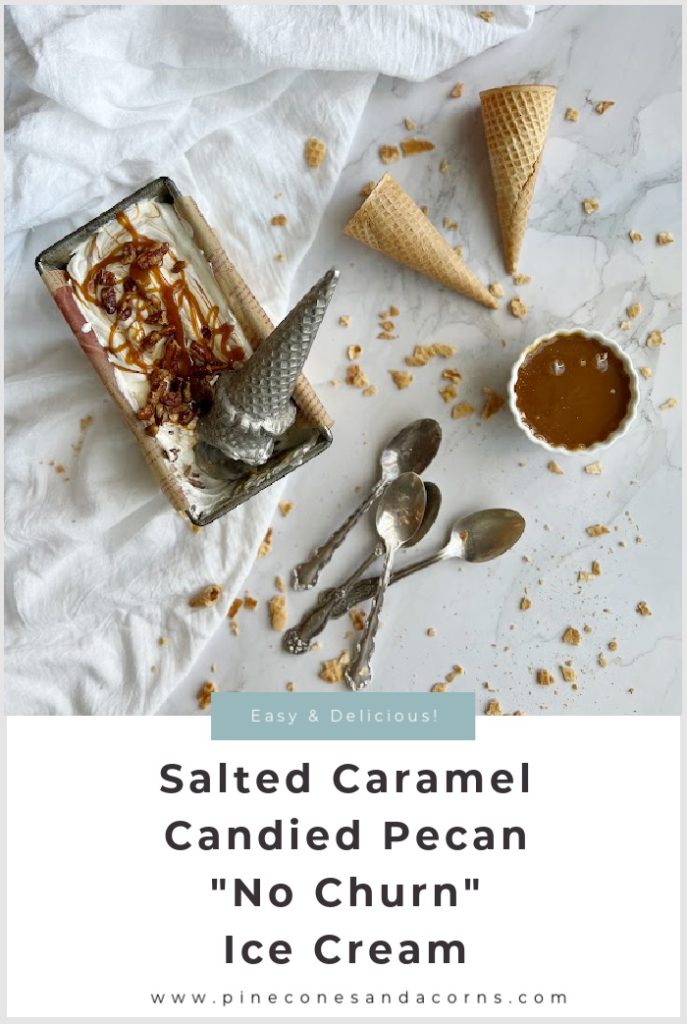 Salted Caramel Candied Pecan No Churn Ice Cream in sugar cones.