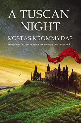 A Tuscan Night: A novel set in Italy and Greece.
