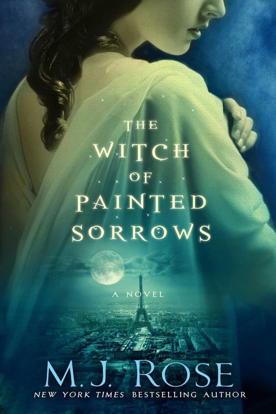 The Witch of Painted Sorrows book cover with a woman in white super imposed over a view of Paris and the Eiffel Tower. 