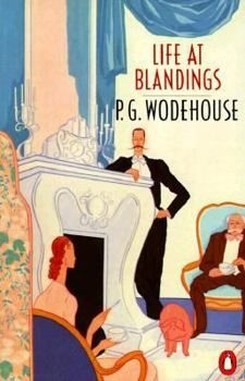 Life at Blandings. 