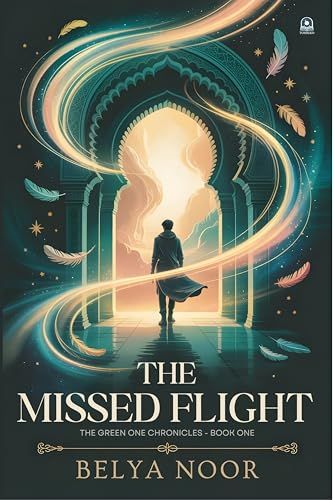 The Missed Flight: An Uplifting Metaphysical & Magical Realism Novel About Fate, Faith, and the Grace Hidden in Life’s Delays.