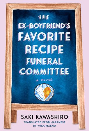 The Ex-Boyfriend's Favorite Recipe Funeral Committee Yuka Maeno .