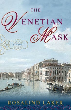 Friday Favorites The Venetian Mask by Rosalind Laker. 